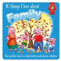 Learning Can Be Fun - 10 Things I Love About Family
