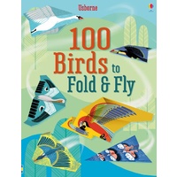 Usborne - 100 Birds To Fold And Fly