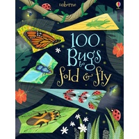 Usborne - 100 Bugs to Fold and Fly
