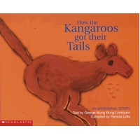 Scholastic - How the Kangaroos Got Their Tails