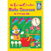 The Fun And Creative Maths Classroom Ages 4-5