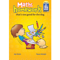 Maths Homework Thats Too Good for the Dog Ages 6-7