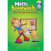 Maths Homework Thats Too Good for the Dog Ages 7-8