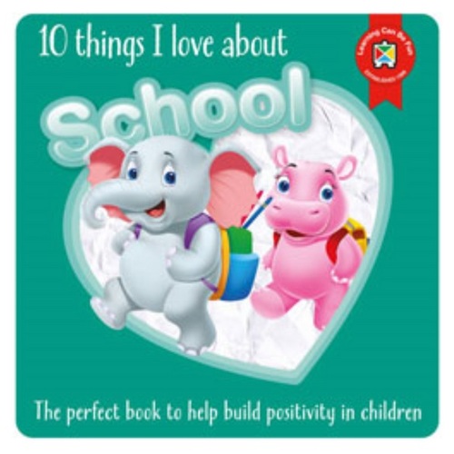 Learning Can Be Fun - 10 Things I Love About School
