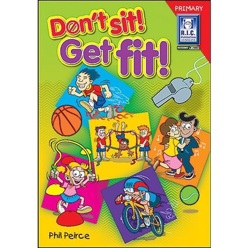 Don't Sit! Get Fit!