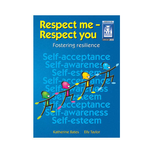 Respect Me; Respect You! Ages 8-10