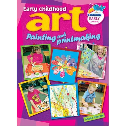 Early Childhood Art - Painting and Print-Making